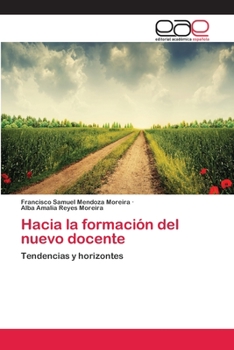 Paperback Hacia la formación del nuevo docente [Spanish] Book