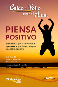 Paperback Hojea El Libro Imprimir Caldo de Pollo Para El Alma:: Piensa Positivo (Segunda Edición) [Spanish] Book