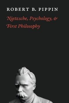 Hardcover Nietzsche, Psychology, and First Philosophy Book