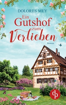 Paperback Ein Gutshof zum Verlieben [German] Book