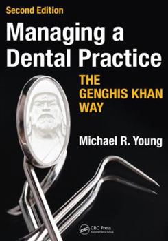 Paperback Managing a Dental Practice the Genghis Khan Way Book