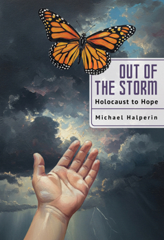 Hardcover Out of the Storm: Holocaust to Hope Book