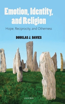 Hardcover Emotion, Identity, and Religion: Hope, Reciprocity, and Otherness Book
