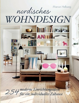 Paperback Nordisches Wohndesign: 254 moderne Einrichtungsideen für ein individuelles Zuhause [German] Book