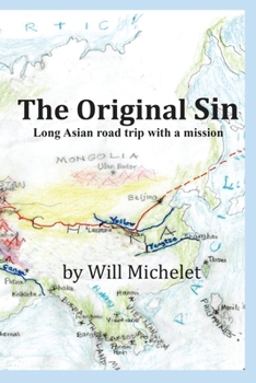 Paperback The Original Sin: Long Asian road trip with a mission Book