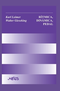Paperback Rítmica, Dinámica, Pedal: y otros problemas de la ejecución pianística [Spanish] Book
