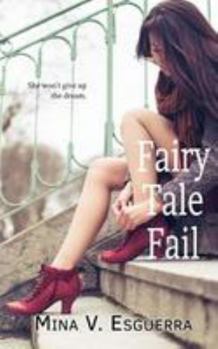 Fairy Tale Fail - Book #2 of the Chic Manila