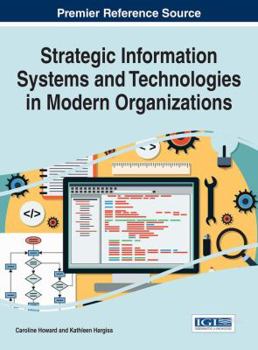 Hardcover Strategic Information Systems and Technologies in Modern Organizations Book