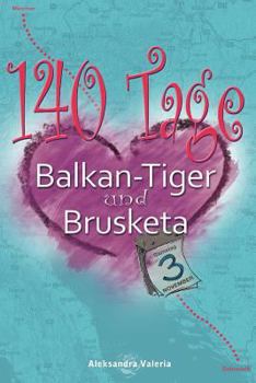 Paperback 140 Tage - Balkan-Tiger und Brusketa [German] Book