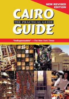 Paperback Cairo: The Practical Guide. New Revised Edition Book