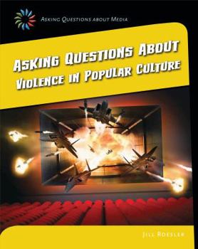 Paperback Asking Questions about Violence in Popular Culture Book