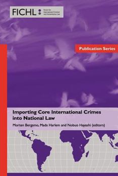 Paperback Importing Core International Crimes into National Law Book
