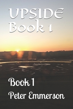 Paperback Upside - Book 1 The Early Years Book