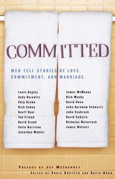 Paperback Committed: Men Tell Stories of Love, Commitment, and Marriage Book