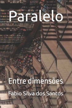 Paperback Paralelo: Entre dimensões [Portuguese] Book