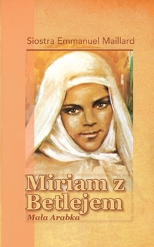 Paperback Mariam z Betlejem: Mala Arabka [Polish] Book