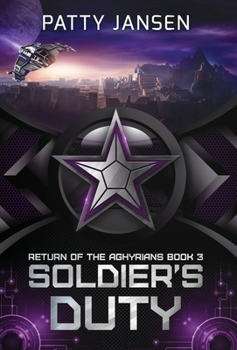 Soldier's Duty - Book #3 of the Return of the Aghyrians