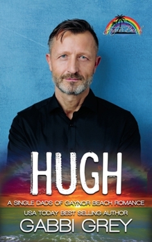 Paperback Hugh: Single Dads of Gaynor Beach Book 4 Book