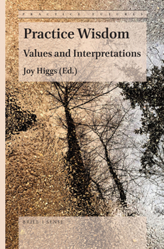 Hardcover Practice Wisdom: Values and Interpretations Book