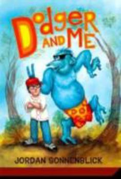 Dodger and Me - Book #1 of the Dodger and Me