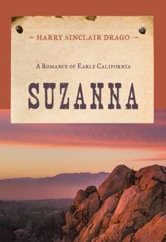 Paperback Suzanna: A Romance of Early California Book
