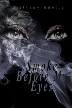 Paperback Smoke Before My Eyes Book