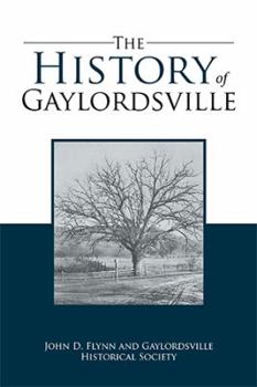 The History of Gaylordsville: John D. Flynn and Gaylordsville Historical Society