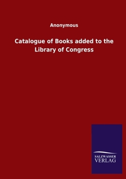 Paperback Catalogue of Books added to the Library of Congress Book