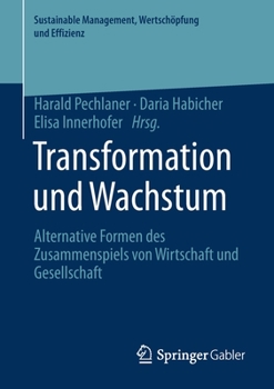 Paperback Transformation Und Wachstum: Alternative Formen Des Zusammenspiels Von Wirtschaft Und Gesellschaft [German] Book