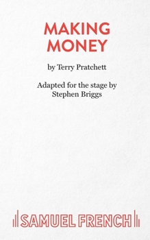 Making Money: The Play - Book  of the Discworld Stage Adaptations