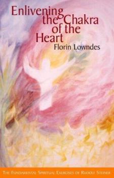 Paperback Enlivening the Chakra of the Heart Book