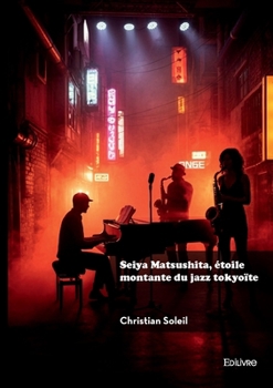 Seiya Matsushita, étoile montante du jazz tokyoïte