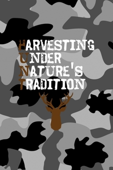 Harvesting Under Nature's Tradition: All Purpose 6x9 Blank Lined Notebook Journal Way Better Than A Card Trendy Unique Gift Black Military Camouflage Hunting