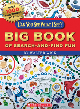 Can You See What I See? Big Book of Search-and-Find Fun - Book  of the Can You See What I See?