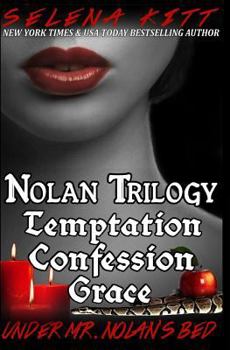 Paperback Nolan Trilogy: Temptation, Confession, Grace (Under Mr. Nolan's Bed) Book