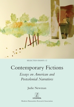 Paperback Contemporary Fictions: Essays on American and Postcolonial Narratives Book