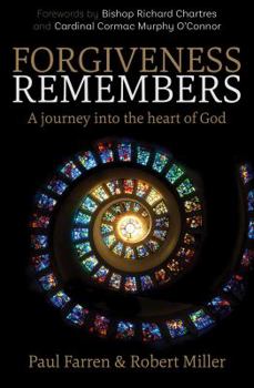 Paperback Forgiveness Remembers: A Journey Into the Heart of God Book