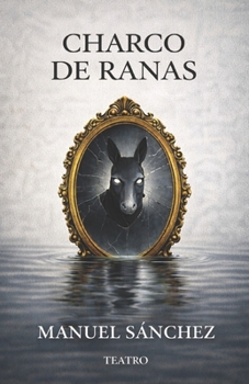 Paperback Charco de Ranas (Spanish Edition) [Spanish] Book