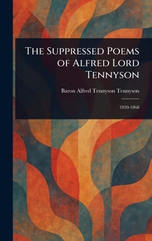 Hardcover The Suppressed Poems of Alfred Lord Tennyson Book