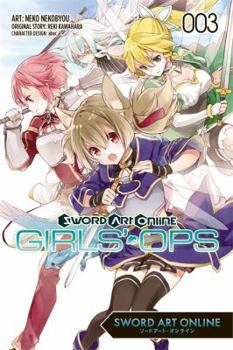 Sword Art Online: Girls' Ops, Vol. 3 - Book #3 of the Sword Art Online: Girls' Ops