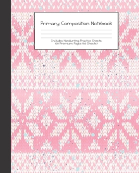 Paperback Primary Composition Notebook: Wintertime School Girls Winter Fun -Grades K-2 - Handwriting Practice Paper-Primary Ruled With Dotted Midline - 100 Pg Book