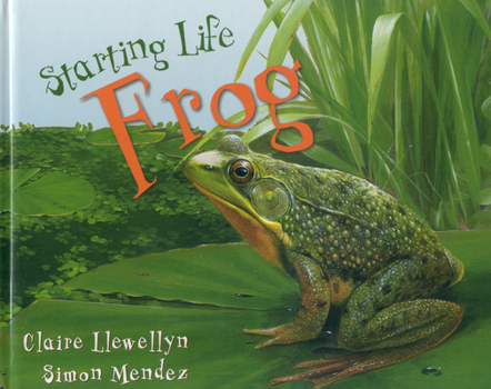 Hardcover Starting Life: Frogs Book