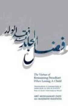 Paperback The Virtue of Remaining Steadfast When Losing a Child Book