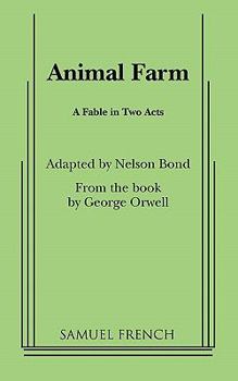 Animal Farm: A Fable in Two Acts