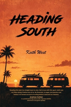 Heading South: Searching for surf in the 1960s and 70s
