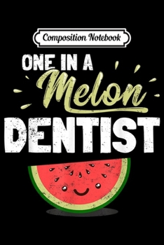 Paperback Composition Notebook: Funny Dentist - It's a Beautiful Day to Save th Journal/Notebook Blank Lined Ruled 6x9 100 Pages Book