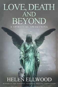 Paperback Love, Death and Beyond: A spiritual awakening Book