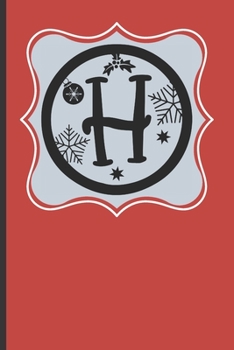 H : 120 Lined Pages - 6 X 9 (Diary, Notebook, Composition Book, Writing Pad) Monogram Letter H, Initial Journal, Christmas Memoirs Notebook, Softcover Notes Journal, Lined Pages, Plaid Red Design, Rei