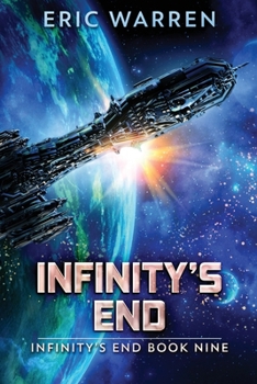 Infinity's End - Book #9 of the Infinity's End