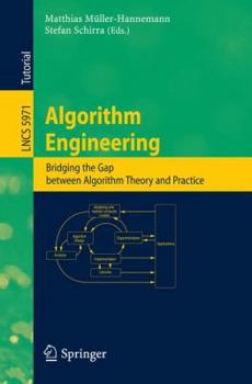 Paperback Algorithm Engineering: Bridging the Gap Between Algorithm Theory and Practice Book